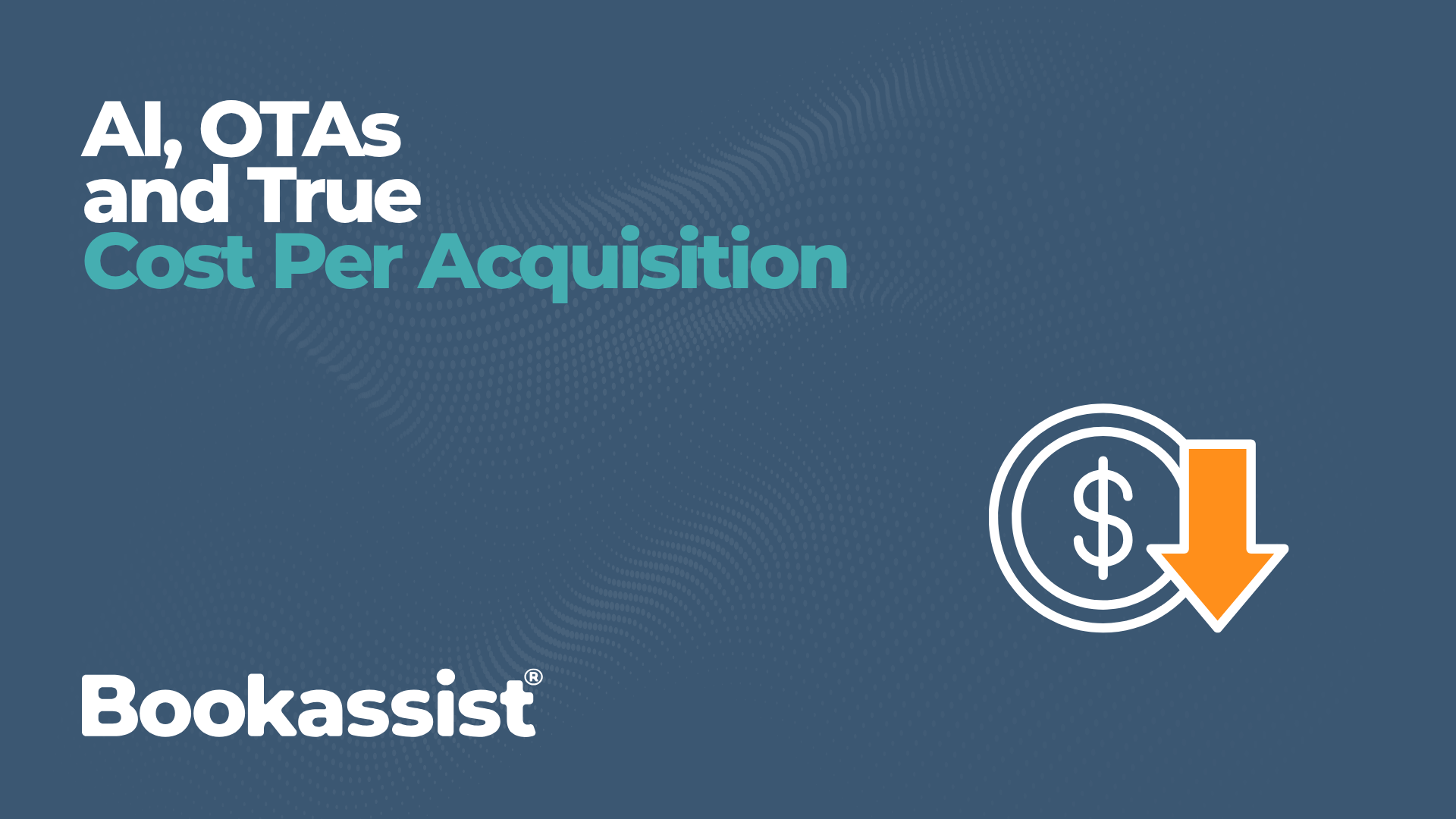 AI, OTAs and True Cost Per Acquisition